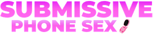 SubmissivePhoneSex